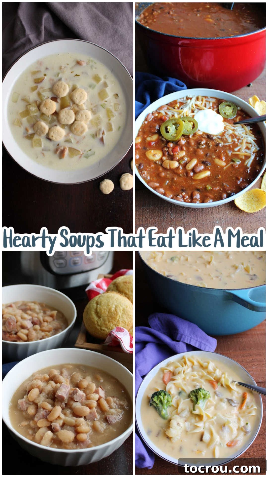 More Hearty Soup Dinner Ideas Collage of images that includes clam chowder, venison chili, ham and bean soup, and cheese soup with text that says "hearty soups that eat like a meal," proving their satisfying nature for dinner.